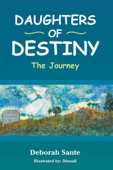 Daughters of Destiny: The Journey