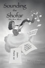 SOUNDING THE SHOFAR: Why, When, Where