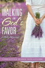 Walking in God's Favor: A Daily Devotional