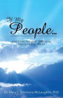 If My People...: EXPERIENCING GOD THROUGH PRAISE AND WORSHIP
