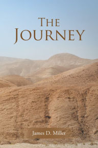 Title: The Journey, Author: James D. Miller