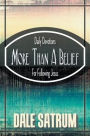 More Than a Belief: Daily Devotions for Following Jesus