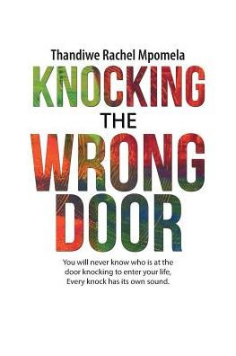 Knocking The Wrong Door You Will Never Know Who Is At The Door