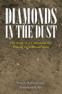 Diamonds in the Dust: The Story of a Compassionate Woman in Northeast India