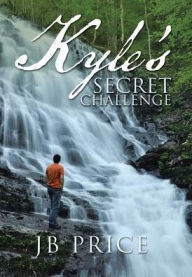 Title: Kyle's Secret Challenge, Author: Jb Price