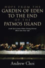Hope from the Garden of Eden to the End of the Patmos Island: Look Up to Jesus When Strong Storms Blow into Your Life