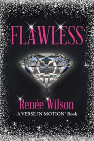 Title: Flawless: A Verse in Motion® Book, Author: Renée Wilson