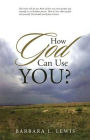 How God Can Use You?