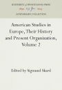 American Studies in Europe, Their History and Present Organization, Volume 2: The Smaller Western Countries, the Scandinavian Countries, the Mediterranean Nations, Eastern Europe, International Organization, and Conclusion