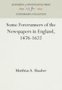 Some Forerunners of the Newspapers in England, 1476-1622
