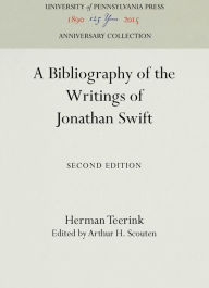 Title: A Bibliography of the Writings of Jonathan Swift, Author: Herman Teerink