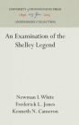 An Examination of the Shelley Legend
