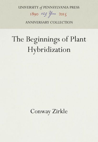 The Beginnings of Plant Hybridization