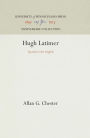 Hugh Latimer: Apostle to the English