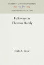 Folkways in Thomas Hardy