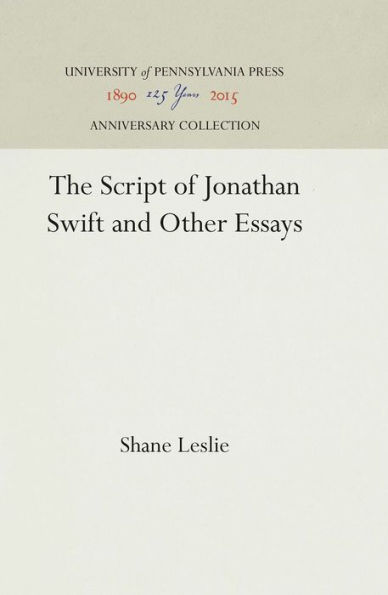 The Script of Jonathan Swift and Other Essays