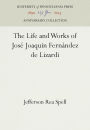 The Life and Works of José Joaquin Fernández de Lizardi
