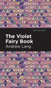 Title: The Violet Fairy Book, Author: Andrew Lang