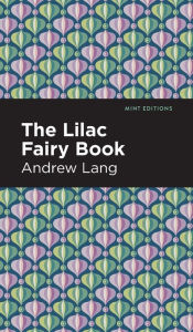 Title: The Lilac Fairy Book, Author: Andrew Lang