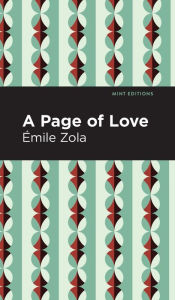 Title: A Page of Love, Author: Émile Zola