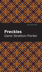 Title: Freckles, Author: Gene Stratton-Porter