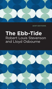 Title: The Ebb-Tide, Author: Robert Louis Stevenson