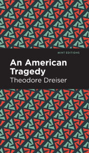 Title: An American Tragedy, Author: Theodore Dreiser