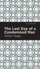 The Last Day of a Condemned Man