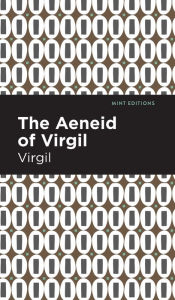 Title: The Aeneid of Virgil, Author: Virgil