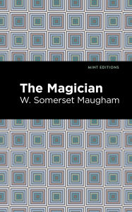 Title: The Magician, Author: W. Somerset Maugham