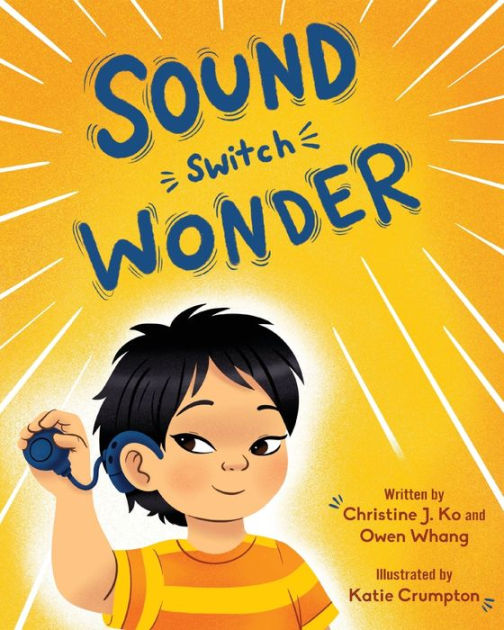Sound Switch Wonder by Christine Ko, Owen Whang, Katie Crumpton, Paperback