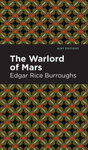 Title: The Warlord of Mars, Author: Edgar Rice Burroughs