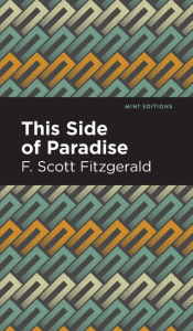 Title: This Side of Paradise, Author: F. Scott Fitzgerald