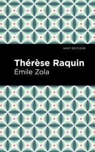 Title: Thérèse Raquin, Author: Émile Zola