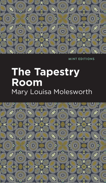 The Tapestry Room: A Child's Romance