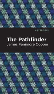 Title: The Pathfinder, Author: James Fenimore Cooper