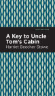 A Key to Uncle Tom's Cabin