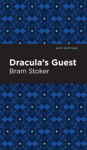 Title: Dracula's Guest, Author: Bram Stoker