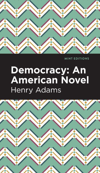Democracy: An American Novel