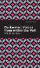 Darkwater: Voices From Within the Veil