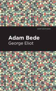 Title: Adam Bede, Author: George Eliot