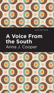 Title: A Voice From the South, Author: Anna J. Cooper