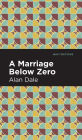 A Marriage Below Zero