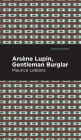 Arsene Lupin: The Gentleman Burglar