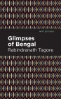 Glimpses of Bengal: The Letters of Rabindranath Tagore