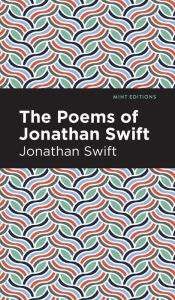 Title: The Poems of Jonathan Swift, Author: Jonathan Swift