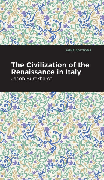 The Civilization of the Renaissance in Italy