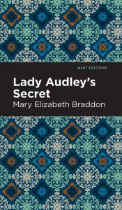 Title: Lady Audley's Secret, Author: Mary Elizabeth Braddon