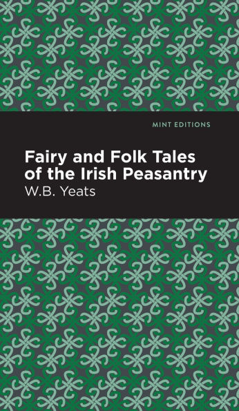Fairy and Folk Tales of the Irish Peasantry