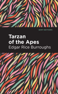 Title: Tarzan of the Apes, Author: Edgar Rice Burroughs